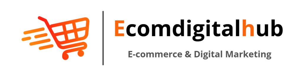 Ecom Dgital Hub